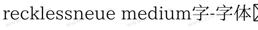 recklessneue medium字字体转换